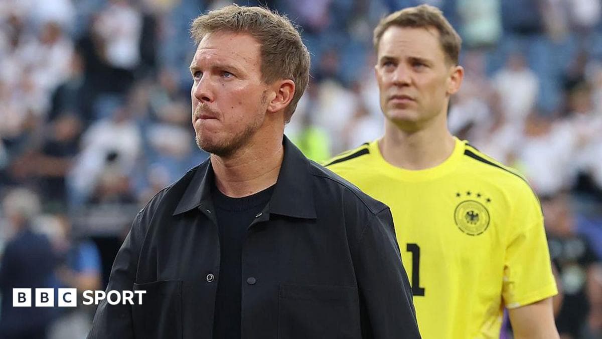 'Germany no longer first-class team ' - is this the end for Nagelsmann?